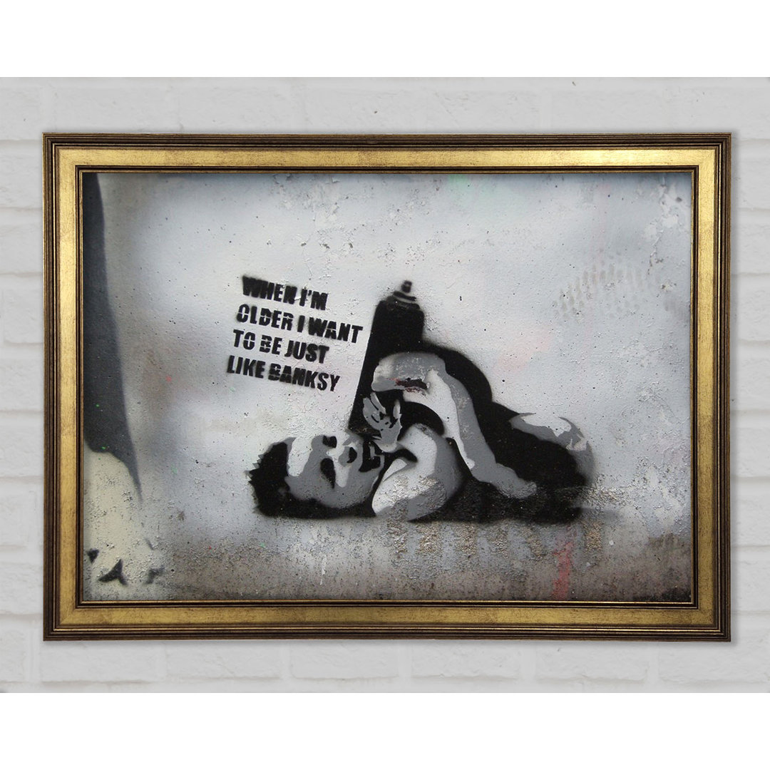 Be Like Banksy - Drucken