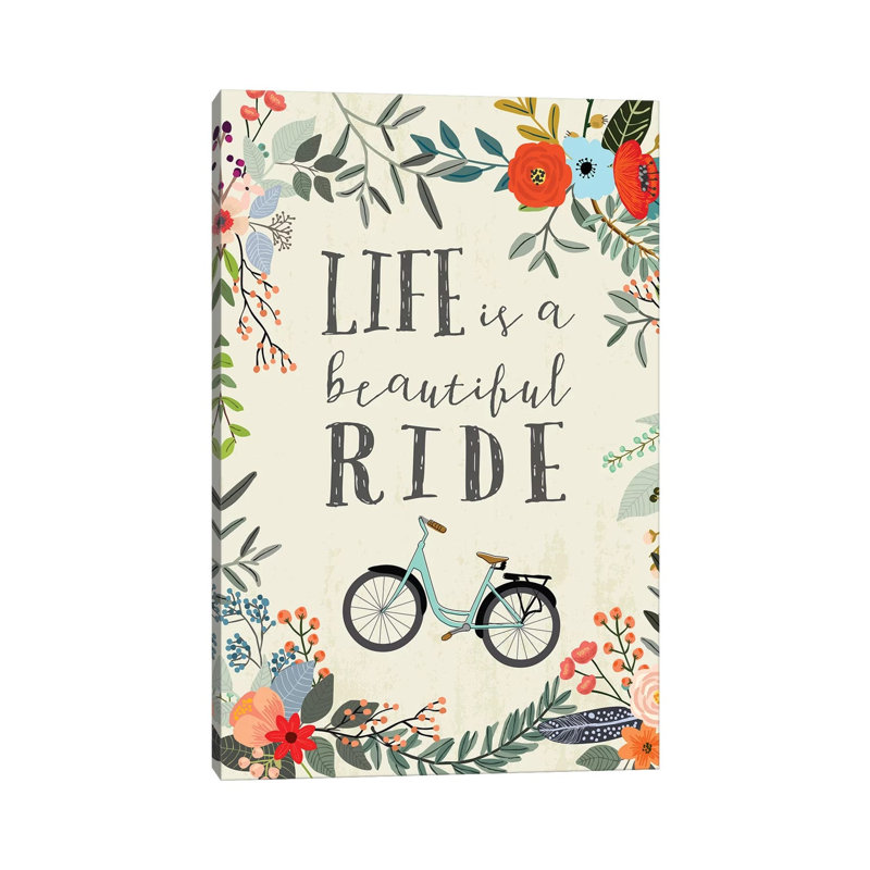 Life Is A Beautiful Ride by Mia Charro - Wrapped Canvas Gallery-Wrapped Canvas Giclée, 101.6 cm H x 66.04 cm W x 1.91 cm D