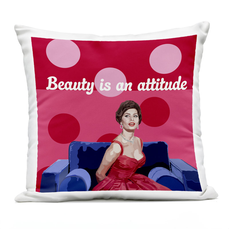«Beauty Is An Attitude», un coussin imprimé pour l'extérieur, par Lynnda Rakos