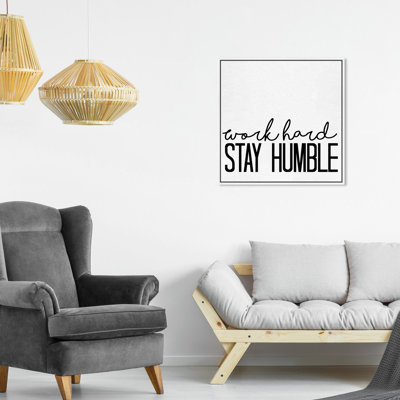 Stay Humble, Humble Hard Work Modern Black - Art textuel sur toile