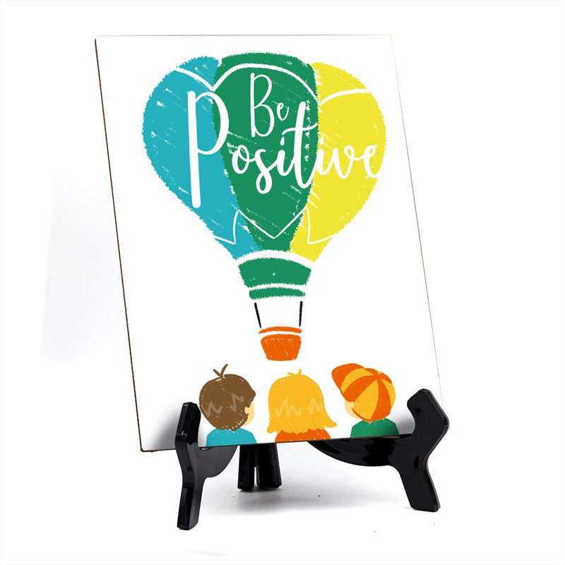 Be Positive Table Sign with Acrylic Stand