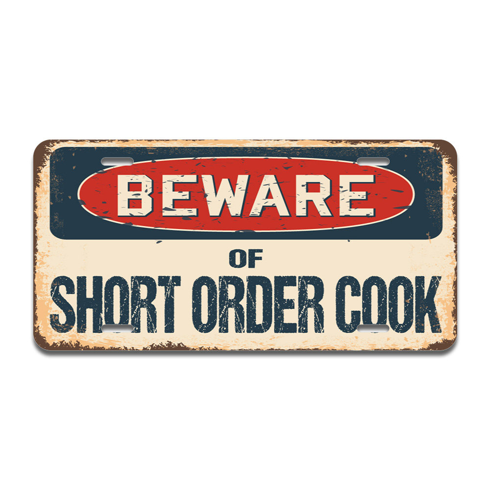 SignMission Beware of Short Order Cook Aluminum Plate Frame | Wayfair