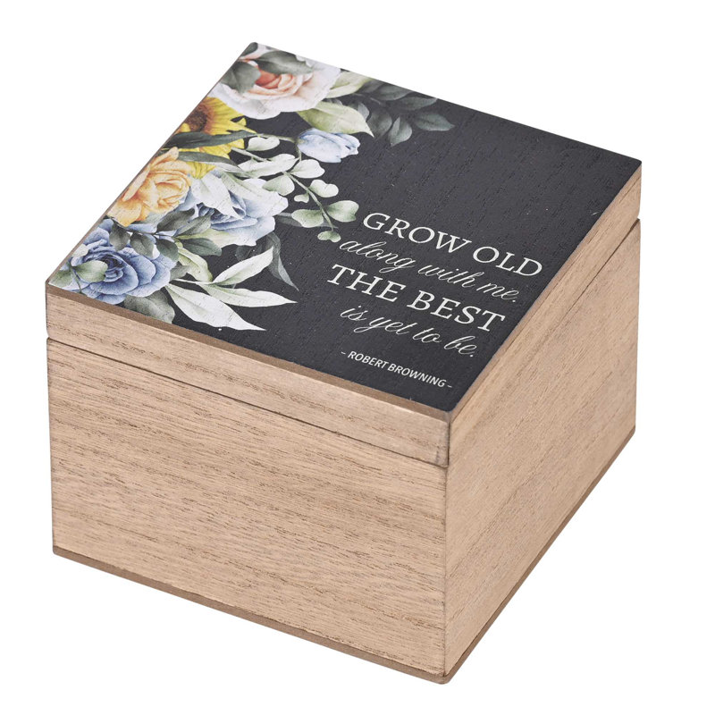 Keepsake Box Grow Old Long With Me
