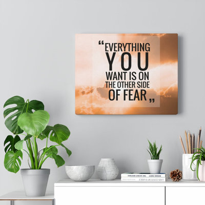 Everything You Want Is on 1 Piece Wrapped Canvas Wall Art