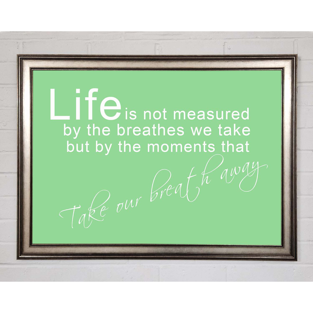 Home Quote Life Is Not Measured Beige - Einzelner Bilderrahmen Kunstdrucke