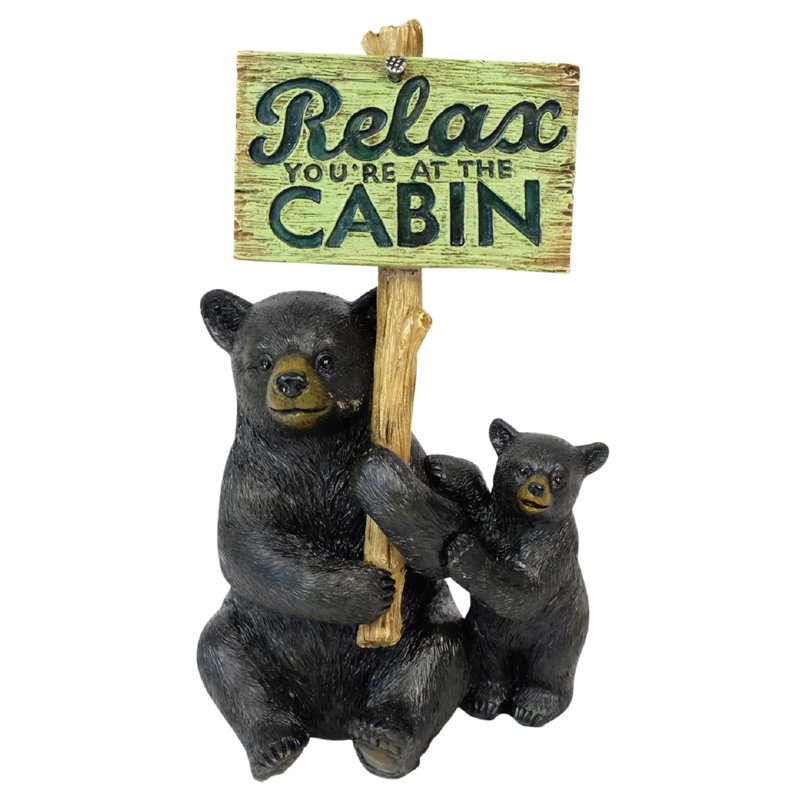 Relax You're At The Cabin Black Bear Holding Sign Figurine
