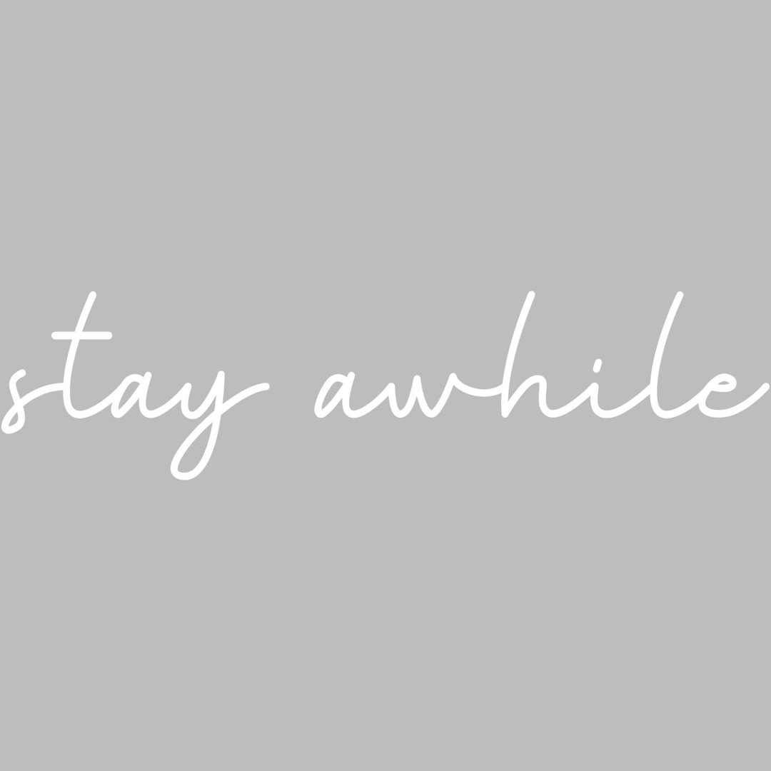 Stay Awhile Wall Decal Ebern Designs