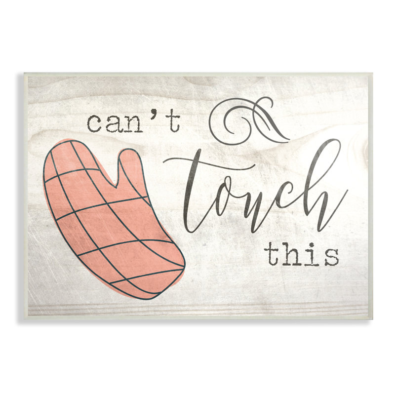 «Don't Touch This Oven Mitts» par Daphne Polselli, reproduction d'art textuel sur toile, H 13 po x l 19 po, Plaque murale