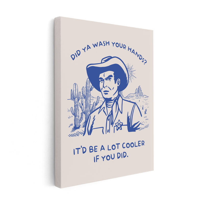 Blue Did Ya Wash Your Hands, Unframed, Canvas, 11"H x 14"W