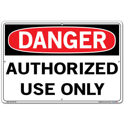 Authorized Use Only Danger Sign -  Vestil, SI-D-04-D-PS-040