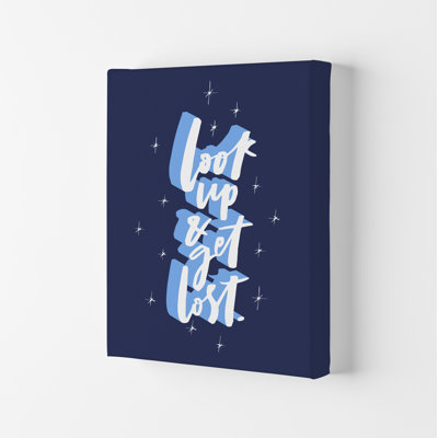 Look Up And Get Lost - Print