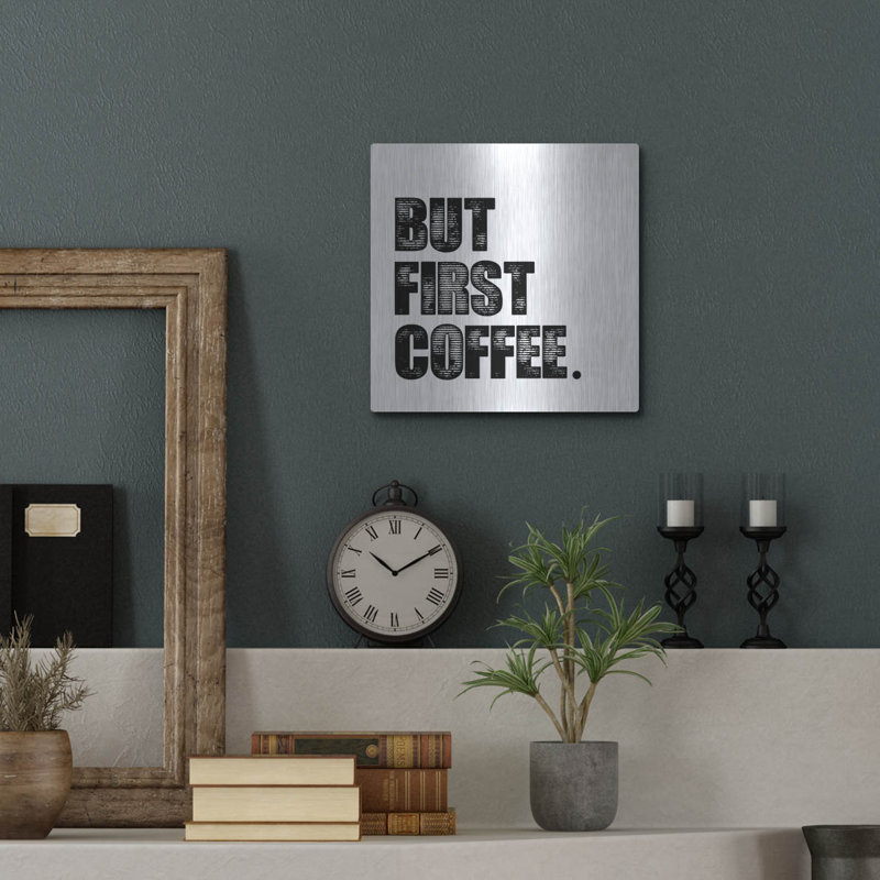  «First Coffee» par Erin Clark, art mural en métal, 24 po x 24 po, H 12 po x l 12 po 