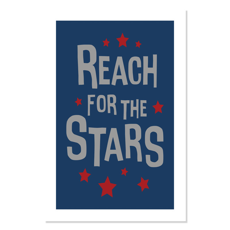 Roulé «Reach for the Stars», impression sur papier, H 36 po x l 24 po x P 1 po