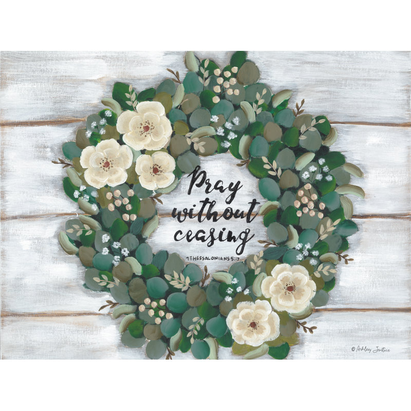 Aydelotte " Pray Without Ceasing " by Ashley Justice, 20" H x 30" W