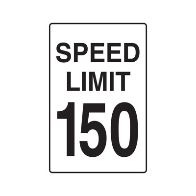 Speed Limit 150 Aluminum Sign Driving Car Racing Fast Driver Race Tall
