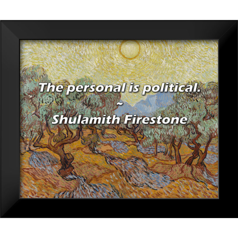 Shulamith Firestone Citation: Le personnel est politique.