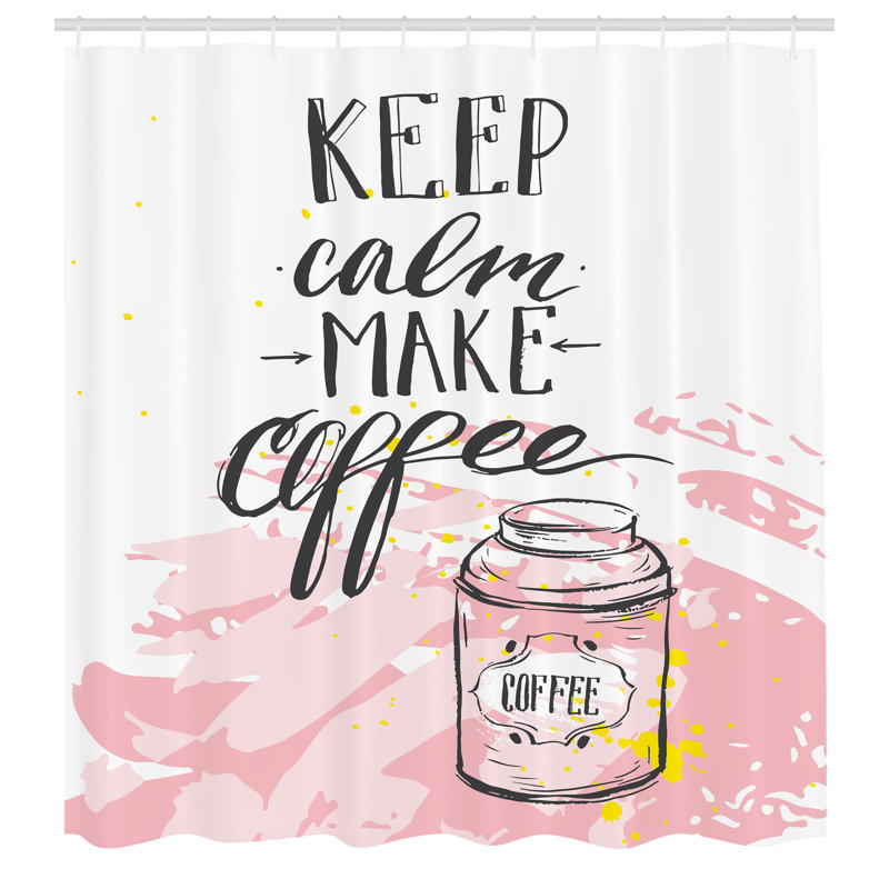 East Urban Home Keep Calm Shower Curtain Strokes Make Coffee, 70"H x 69"W