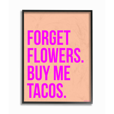"Forget Flowers Buy Me Tacos", art mural par House of Lulu