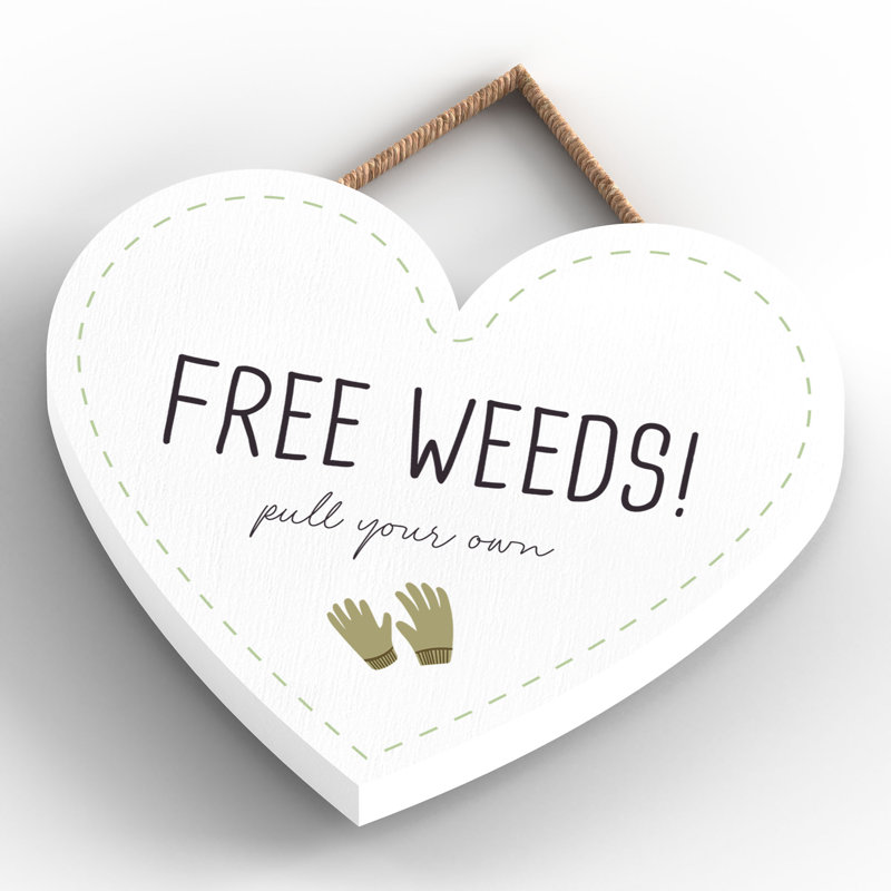 Garden Free Weeds Signs and Plaques