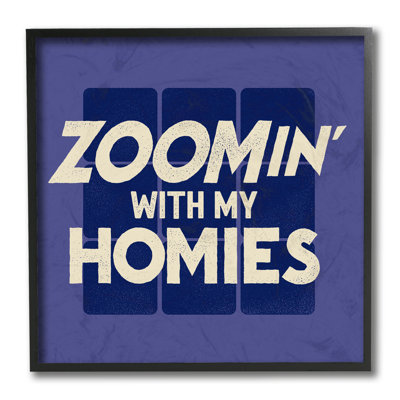 «Zoomin 'with Homies Expression Blue Office Humor» par Buck Porter - impression d'art graphique