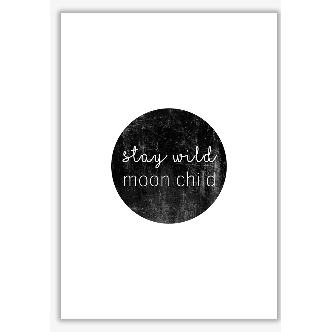 Stay Wild Moon Child Typography - Print