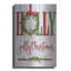 «Holly Jolly Christmas» par Mollie B, métal-1016979134