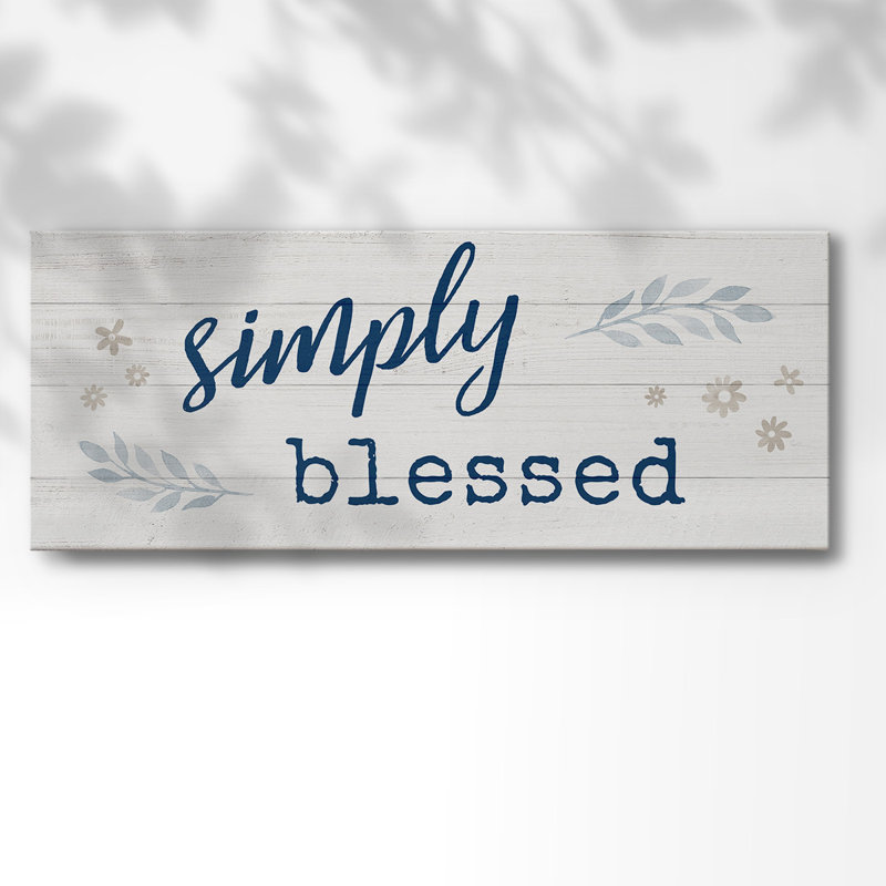 « Simply Blessed », H 8 po x l 20 po x P 1,5 po