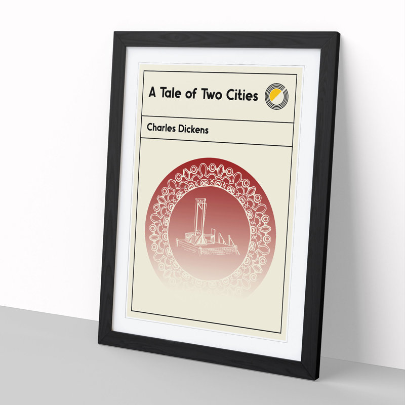 Book Cover a Tale of Two Cities Charles Dickens - Picture Frame Graphic Art, 65cm H x 48cm W x 2cm D, Black