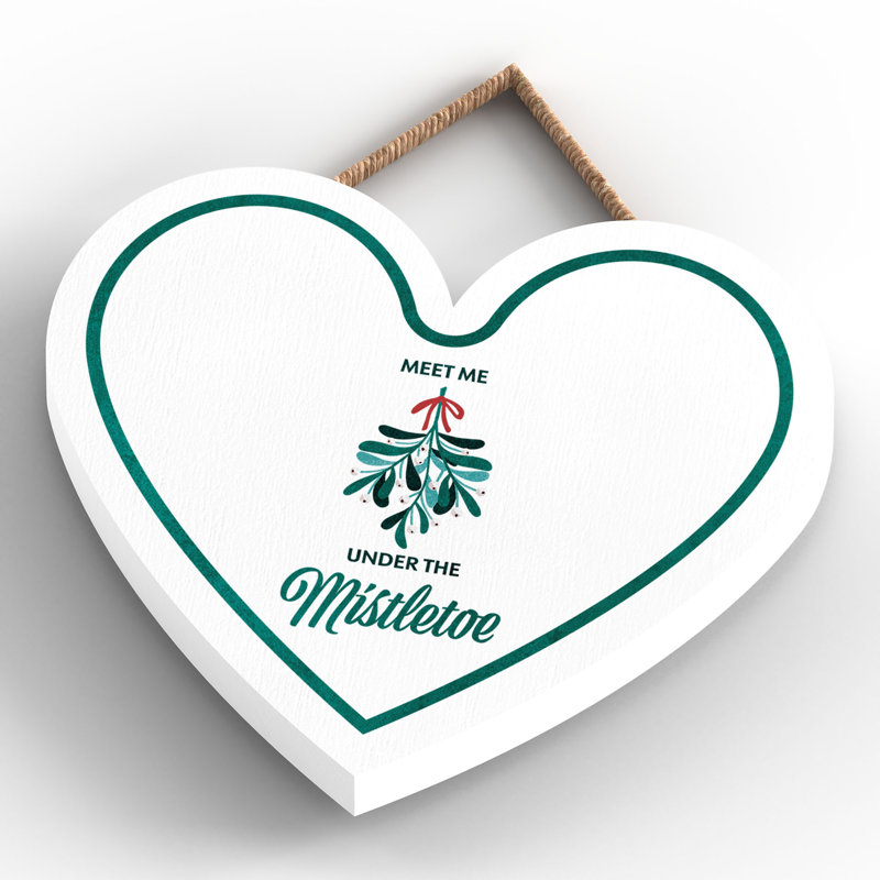 Xmas Meet Me Under the Mistletoe Wooden Heart Plaque, 10cm H x 9cm W x 0.5cm D