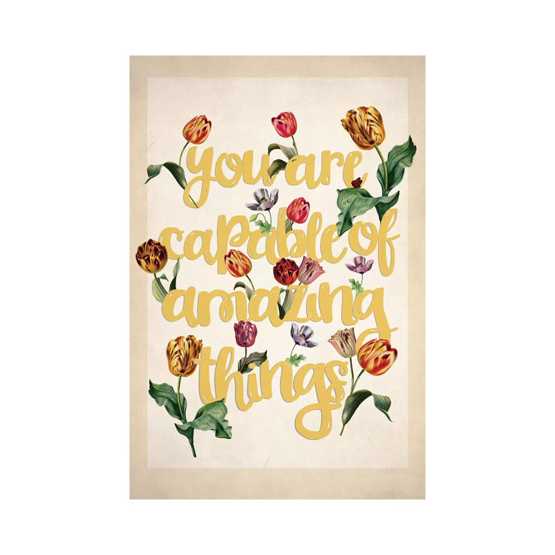 You Are Capable… 1 Piece Wrapped Canvas Wall Art, 101.6 cm H x 66.04 cm W x 1.91 cm D