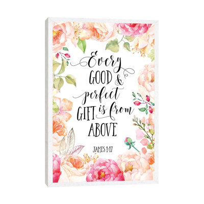 Every Good And Perfect Gift Is From Above, James 1:17 - Print on Canvas