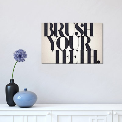 Brush Your Teeth by 33 Broken Bones - Wrapped Canvas Print