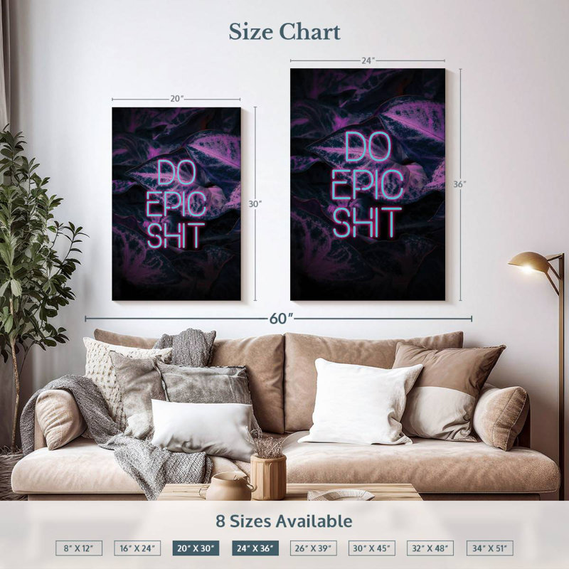 « Do Epic Shit », H 36 po x l 24 po