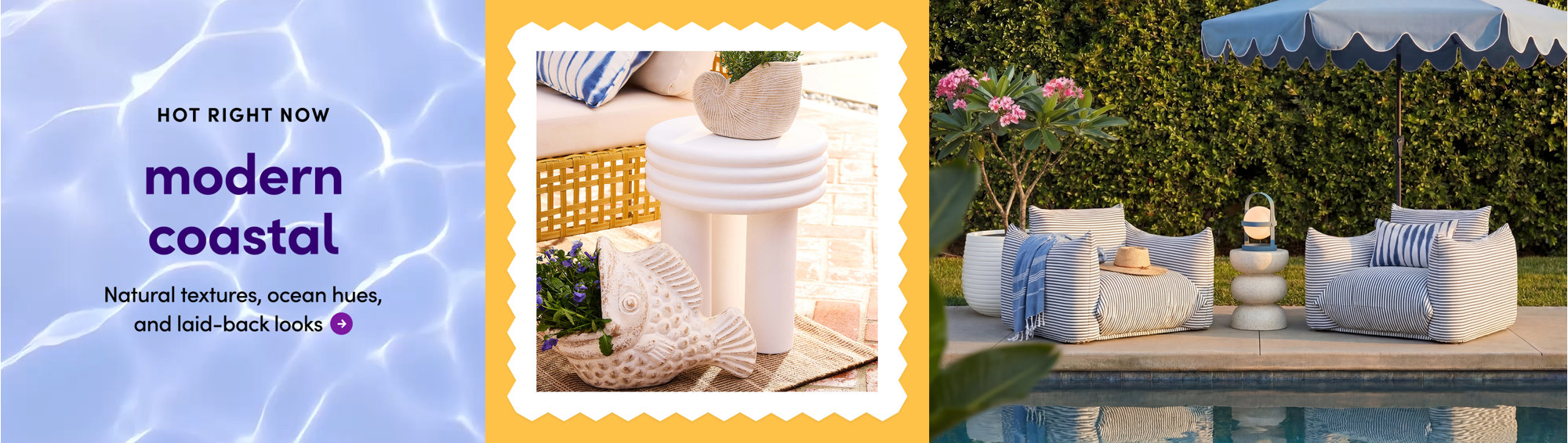 Modern coastal looks.
