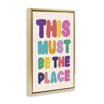 Toile flottante encadrée «Must Be The Place» par Nataly White