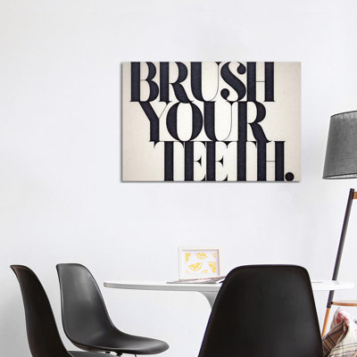 Brush Your Teeth by 33 Broken Bones - Wrapped Canvas Print
