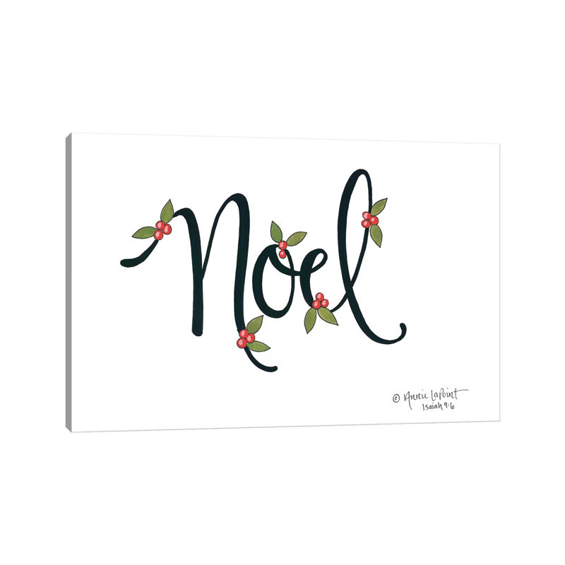 Noel With Berries by Annie LaPoint - Wrapped Canvas Gallery-Wrapped Canvas Giclée, 101.6 cm H x 66.04 cm W x 1.91 cm D