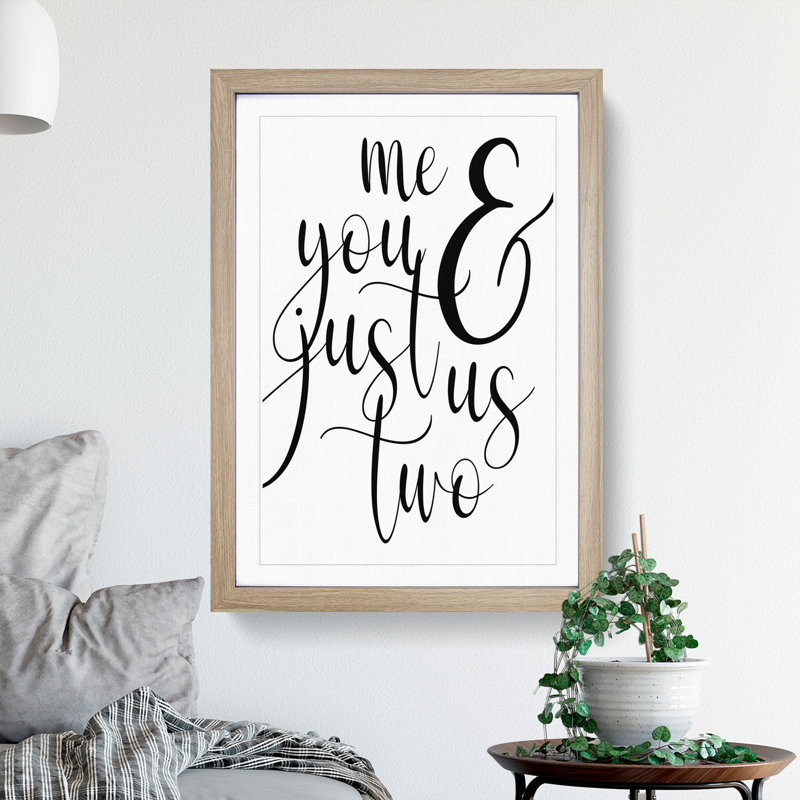 Me and You Just Us Two - Picture Frame Typography, 48cm H x 36cm W x 2cm D, Oak Framed