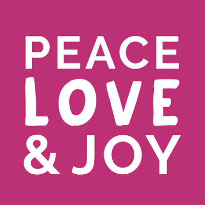 " Peace Love And Joy "