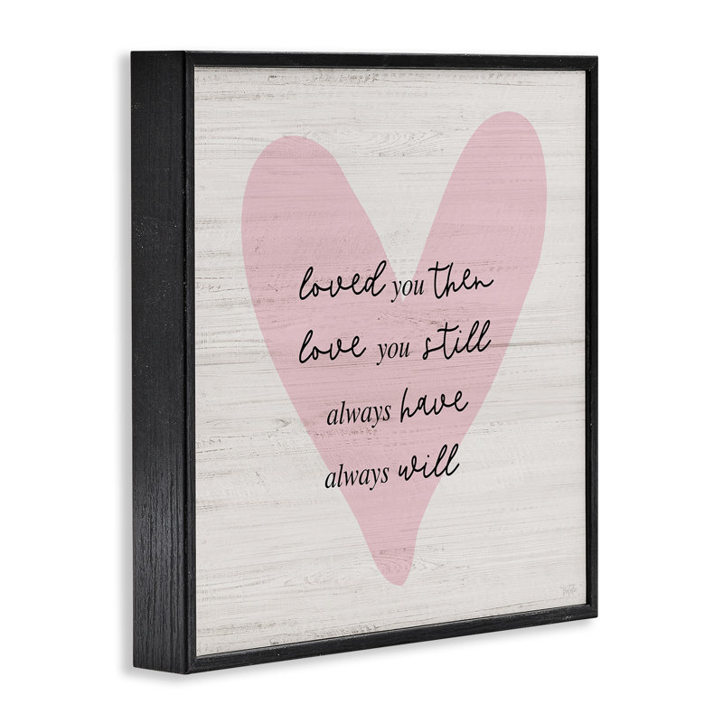 «Love You Still Heart», estampe numérique de Natalie Carpentieri, H 17 po x l 17 po, Giclée encadrée noir minuit