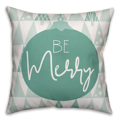  Be Merry Throw Pillow