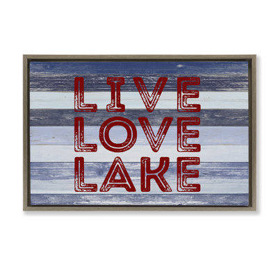  Toile flottante encadrée «Live Love Lake» par SD Graphics Studio