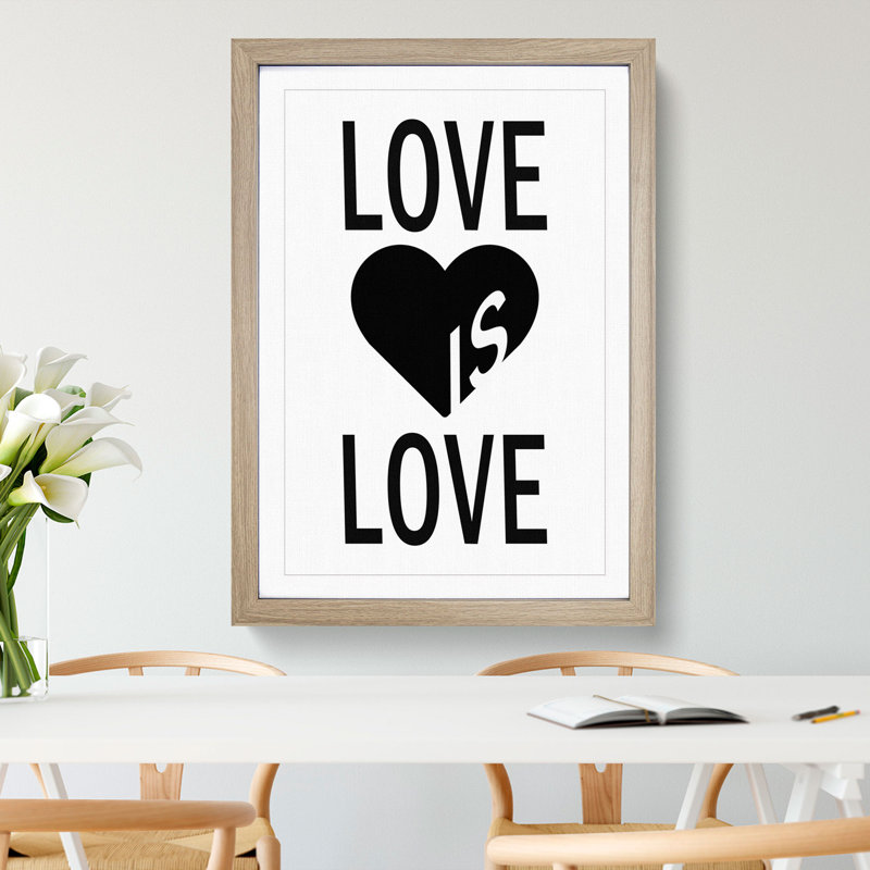 Love Is Love - Picture Frame Typography, Oak Framed, 65cm H x 48cm W x 2cm D