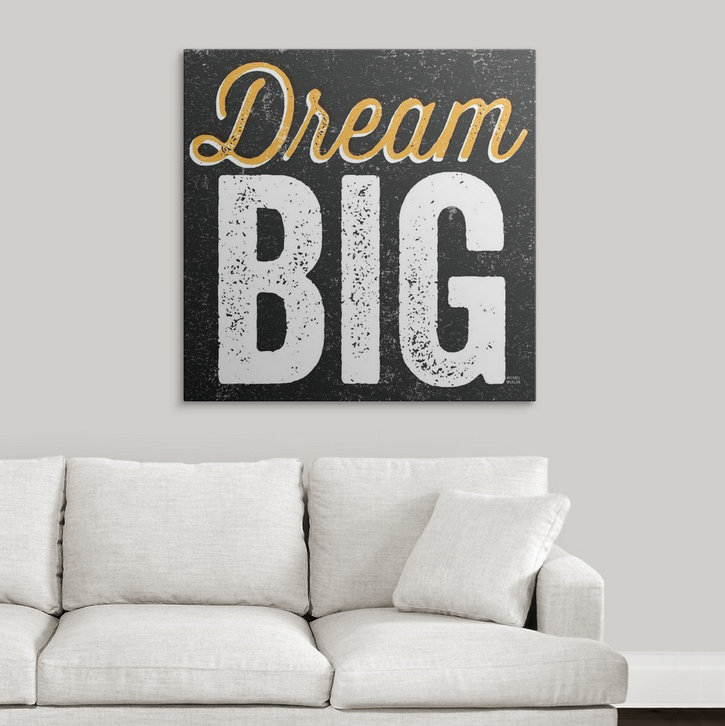 «Dream Big», art textuel William, H 35 po x l 35 po x P 1,5 po, Toile