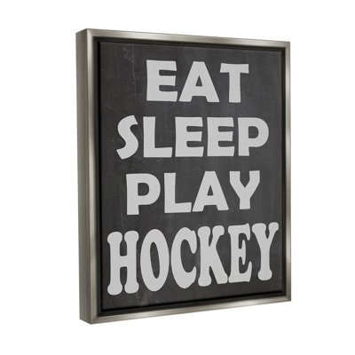 " Eat Sleep Play Hockey " by Olivia Jean