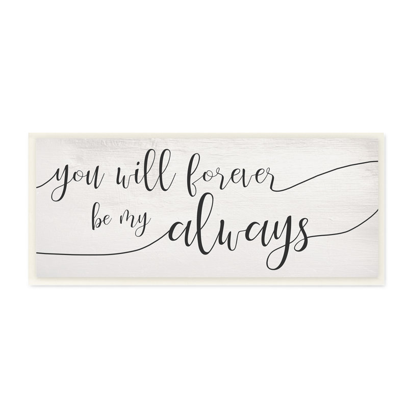 «Forever Be My Always Romantic», Plaque murale, H 7 po x l 17 po