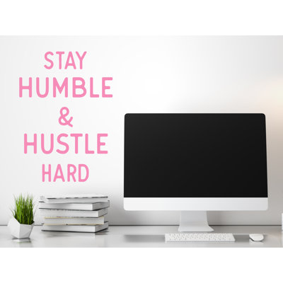 Stay Humble and Hustle Hard Wall Decal