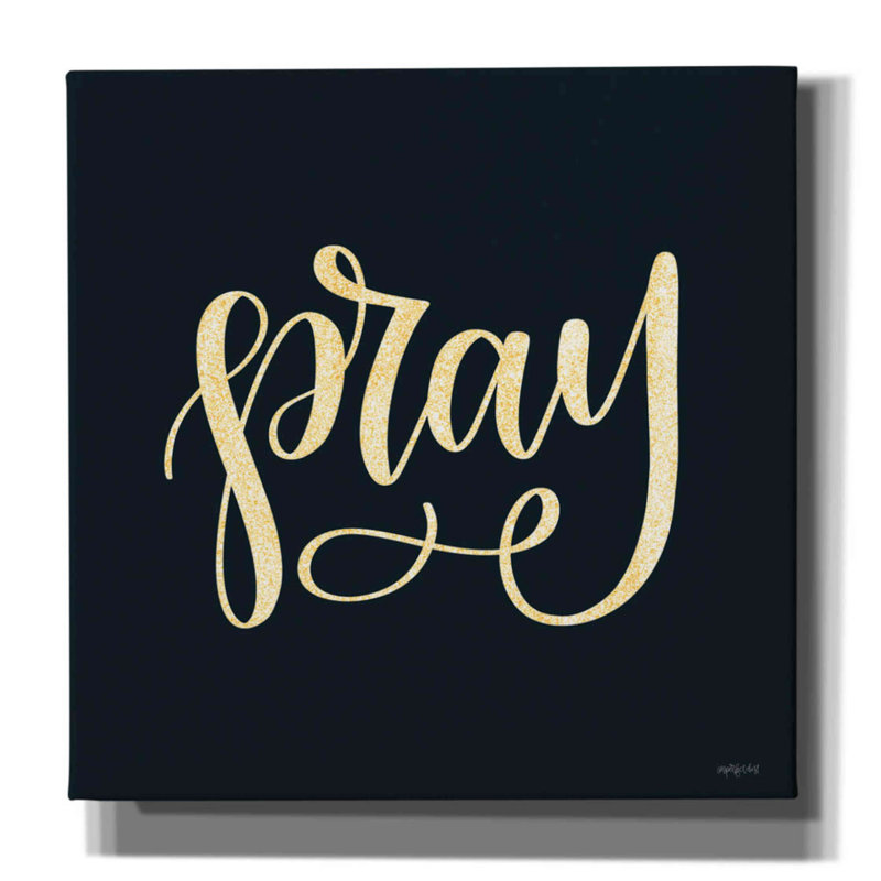 «Pray On Canvas» par Imparfect Dust Print, H 12 po x l 12 po x P 0,75 po