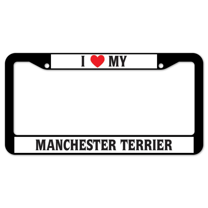 I Love My Manchester Terrier