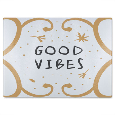 Good Vibes Glass Chopping Board